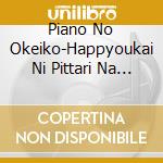 Piano No Okeiko-Happyoukai Ni Pittari Na Meikyoku Shuu- Best / Various (2 Cd) cd