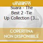 Suara - The Best 2 -Tie Up Collection (3 Cd) cd