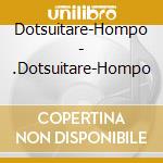 Dotsuitare-Hompo - .Dotsuitare-Hompo cd