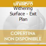 Withering Surface - Exit Plan cd