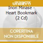 Inori Minase - Heart Bookmark (2 Cd) cd