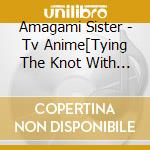 Amagami Sister - Tv Anime[Tying The Knot With An Amagami Sister]Character Song Mini Album[Kimi Ni cd