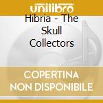 Hibria - The Skull Collectors cd