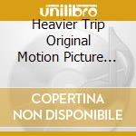 Heavier Trip Original Motion Picture Soundtrack / Various cd