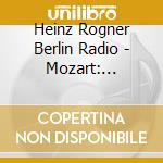 Heinz Rogner Berlin Radio - Mozart: Requiem Ave Verum Corpus cd