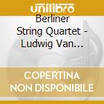 Berliner String Quartet - Ludwig Van Beethoven: Streichquartett Es-Dur Op.74 Harfen-Quartett Streichquar cd