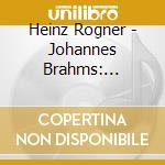 Heinz Rogner - Johannes Brahms: Akademische Festouverture Op.80 Ungarische Tanze cd