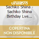 Sachiko Shiina - Sachiko Shiina Birthday Lve 2024-With Gratitude cd