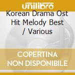 Korean Drama Ost Hit Melody Best / Various cd