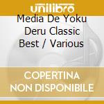 Media De Yoku Deru Classic Best / Various cd