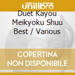 Duet Kayou Meikyoku Shuu Best / Various cd
