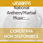 National Anthem/Martial Music: Yomigaeru Gungakutai-Bunretsu Koushinkyoku Gunkan Koushinkyoku- Best / Various cd