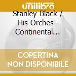 Stanley Black / His Orches - Continental Tango Best cd