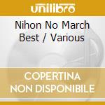 Nihon No March Best / Various cd