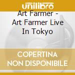 Art Farmer - Art Farmer Live In Tokyo cd