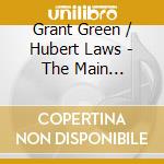 Grant Green / Hubert Laws - The Main Attraction cd