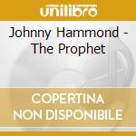 Johnny Hammond - The Prophet cd