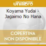 Koyama Yudai - Jagaimo No Hana cd