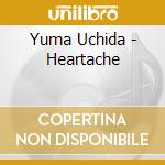 Yuma Uchida - Heartache cd
