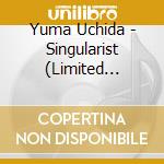 Yuma Uchida - Singularist (Limited Edition) cd