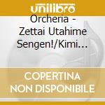 Orcheria - Zettai Utahime Sengen!/Kimi To Tsunagu Orchestra cd