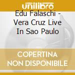Edu Falaschi - Vera Cruz Live In Sao Paulo cd