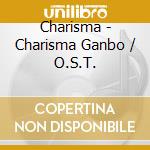 Charisma - Charisma Ganbo / O.S.T. cd