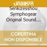 Senkizesshou Symphogear Original Sound Track Complete Box / Various cd