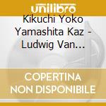 Kikuchi Yoko Yamashita Kaz - Ludwig Van Beethoven:Complete Piano Concertos Vol.2 cd