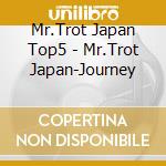 Mr.Trot Japan Top5 - Mr.Trot Japan-Journey cd