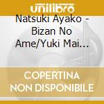 Natsuki Ayako - Bizan No Ame/Yuki Mai Zakura/Ajisai Ujou cd