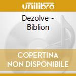 Dezolve - Biblion cd