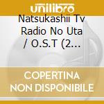 Natsukashii Tv Radio No Uta / O.S.T (2 Cd) cd