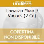 Hawaiian Music / Various (2 Cd) cd