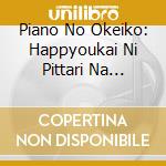 Piano No Okeiko: Happyoukai Ni Pittari Na Meikyoku Shuu / Various (2 Cd) cd