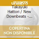 Takayuki Hattori / New Downbeats - Shakou Dance Ongaku Shuu (2 Cd) cd