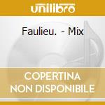 Faulieu. - Mix cd