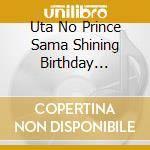 Uta No Prince Sama Shining Birthday Acoustic Album / O.S.T. (2 Cd + Dvd) cd
