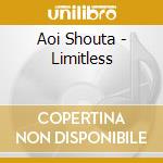 Aoi Shouta - Limitless cd