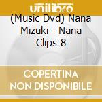 (Music Dvd) Nana Mizuki - Nana Clips 8 cd