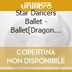 Star Dancers Ballet - Ballet[Dragon Quest]2020 cd