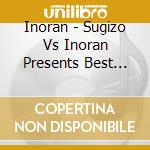 Inoran - Sugizo Vs Inoran Presents Best Bout 2021-L2/5- cd musicale