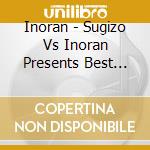 Inoran - Sugizo Vs Inoran Presents Best Bout 2021-L2/5- cd