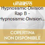 Hypnosismic-Division Rap B - Hypnosismic-Division Rap Battle- Rule The Stage -Rep Live Side M.T.C- (2 Blu-Ray) cd