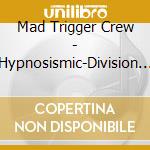 Mad Trigger Crew - Hypnosismic-Division Rap Battle-8Th Live To Mad Trigger Crew cd