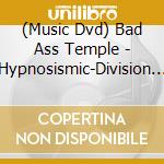 (Music Dvd) Bad Ass Temple - Hypnosismic-Division Rap Battle-8Th Live Connect The Line To Bad Ass Temple (2 Dvd) cd
