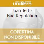 Joan Jett - Bad Reputation cd musicale