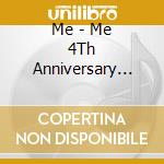 Me - Me 4Th Anniversary Premium Concert cd