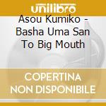 Asou Kumiko - Basha Uma San To Big Mouth cd