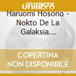 Haruomi Hosono - Nokto De La Galaksia Fervojo cd